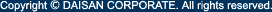 Copyright (�b) DAISAN CORPORATE. All rights reserved.